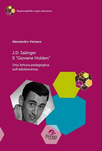 J.D. Salinger Il “Giovane Holden”. Una lettura pedagogica sull 